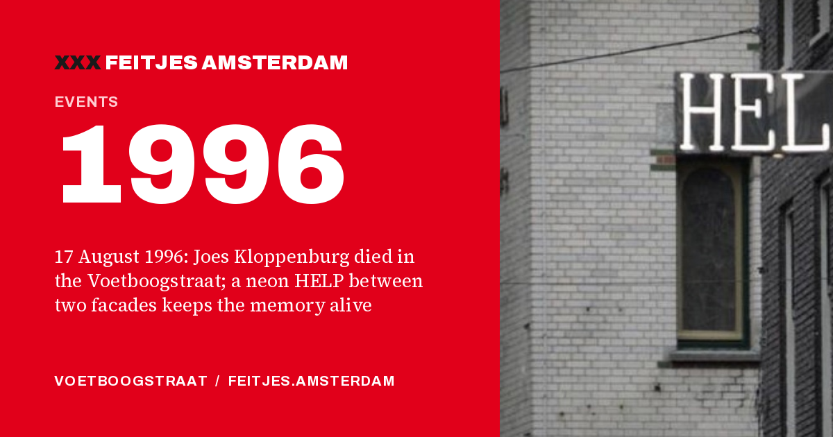 1996: 17 August 1996: Joes Kloppenburg died in the Voetboogstraat; a neon HELP between two facades keeps the memory alive