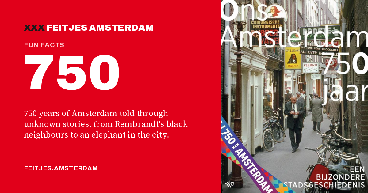 750: 750 years of Amsterdam told through unknown stories, from Rembrandt's black neighbours to an elephant in the city.