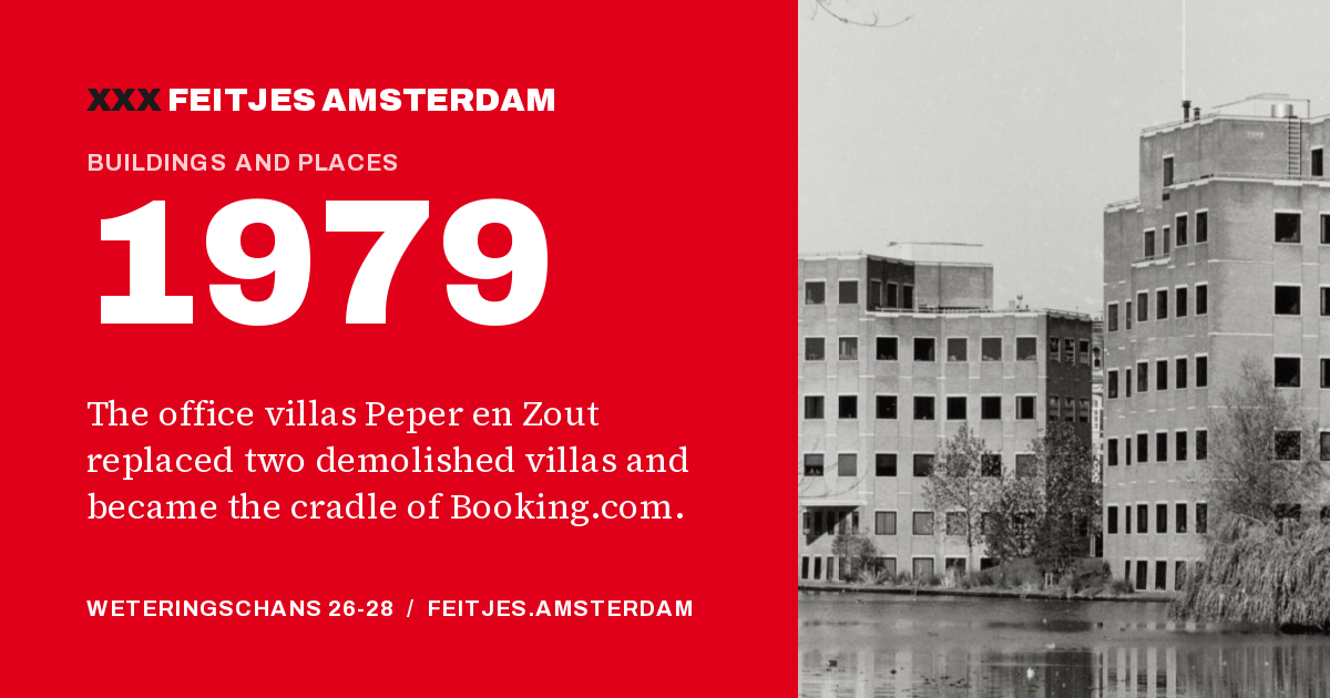 1979: 1979: the office villas Peper en Zout replaced two demolished villas and became the cradle of Booking.com.