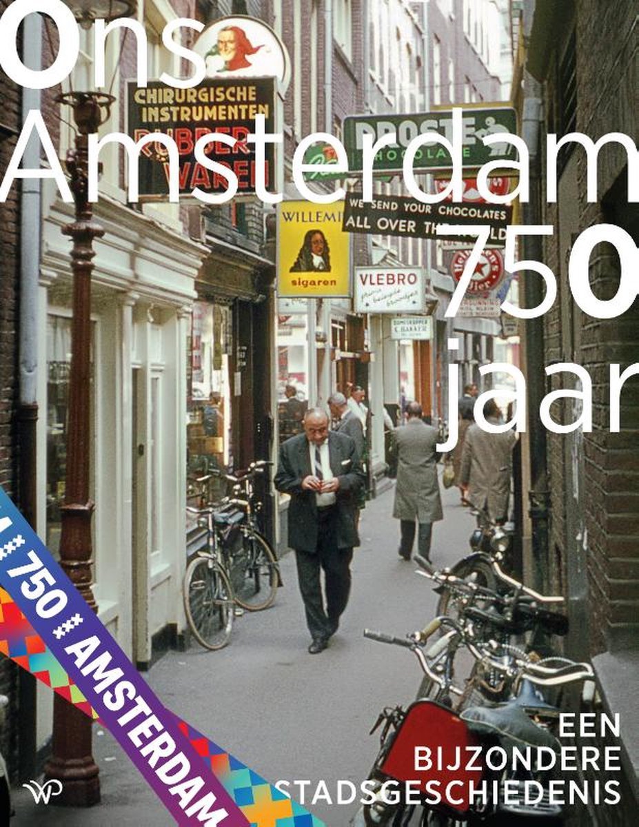 Ons Amsterdam bundelt verhalen van 750 jaar